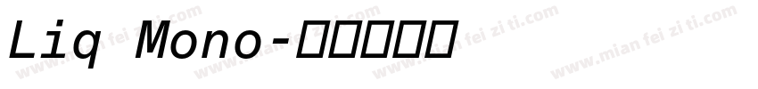 Liq Mono字体转换